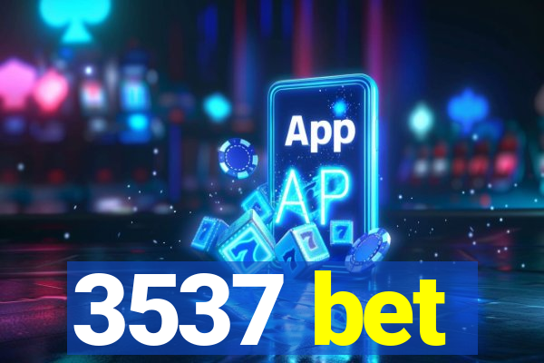 3537 bet